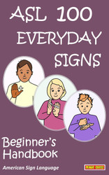 ASL 100 EVERYDAY SIGNS