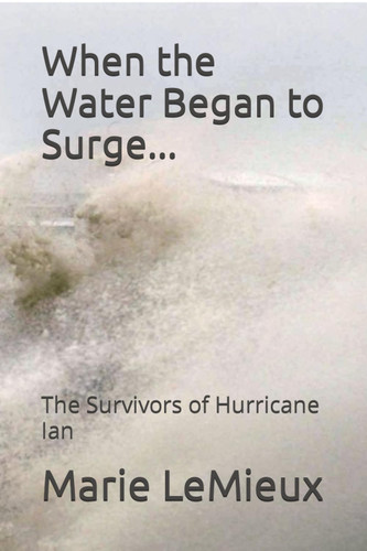 When the Water Began to Surge: The Survivors of Hurricane Ian