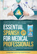 Essential Spanish for Medical Professionals