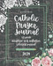Catholic Prayer Journal 2024: 52 week scripture and reflection