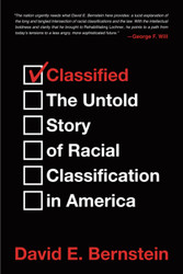 Classified: The Untold Story of Racial Classification in America