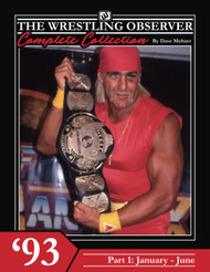 The Wrestling Observer Complete Collection: 1993 Part 1