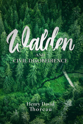 Walden and Civil Disobedience: The 1854 Classic Edition