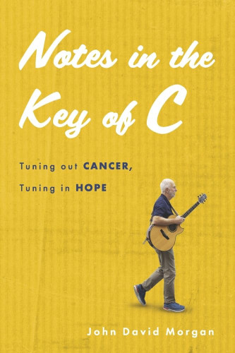 Notes in the Key of C: Tuning out Cancer Tuning in Hope