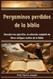 Pergaminos perdidos de la biblia
