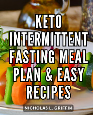 Keto Intermittent Fasting Meal Plan & Easy Recipes