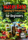 Easy Water Bath Canning & Preserving for Beginners