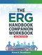 The ERG Handbook Companion Workbook