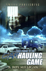 From Prison To The Car Hauling Game: The Trucking Industry Blueprint