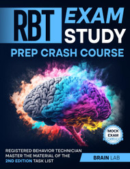 RBT Exam Study Prep Crash Course: Registered Behavior Technician