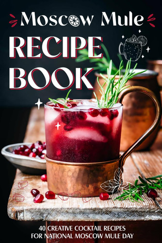 Moscow Mule Recipe Book