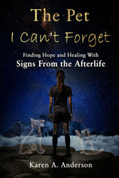 The Pet I Can't Forget: Finding Hope and Healing With Signs From the
