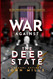 War Against The Deep State