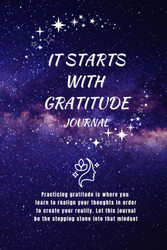 It Start's With Gratitude Journal