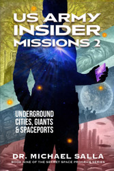 US Army Insider Missions 2: Underground Cities Giants & Spaceports