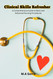 Clinical Skills Refresher: A Comprehensive Guide to Basic and