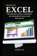 Excel: Mastering Data Analysis Visualization and Automation for