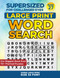 Supersized for Challenged Eyes Book 27: Super Large Print Word Search