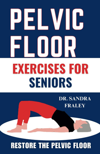 Pelvic Floor Exercises for Seniors