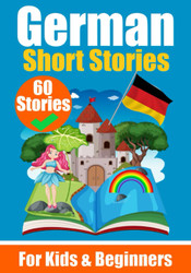 60 Short Stories in German