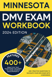 Minnesota DMV Exam Workbook: 400+ Practice Questions to Navigate Your