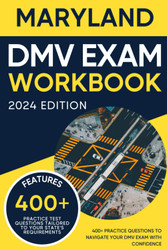 Maryland DMV Exam Workbook: 400+ Practice Questions to Navigate Your