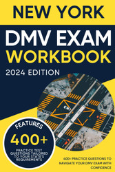 New York DMV Exam Workbook: 400+ Practice Questions to Navigate Your
