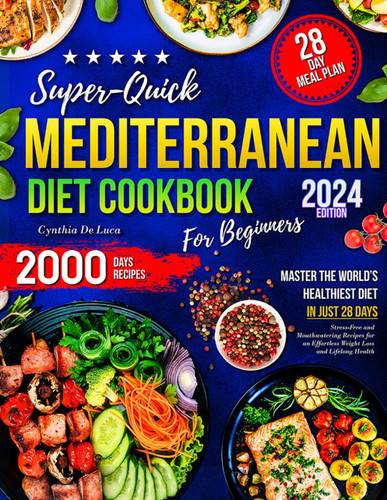 Super-Quick Mediterranean Diet Cookbook for Beginners