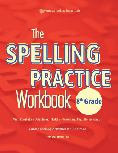 The Spelling Practice Workbook 8th Grade with Vocabulary Definitions