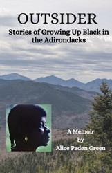 Outsider: Stories of Growing Up Black in the Adirondacks