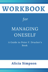 Workbook for Managing Oneself