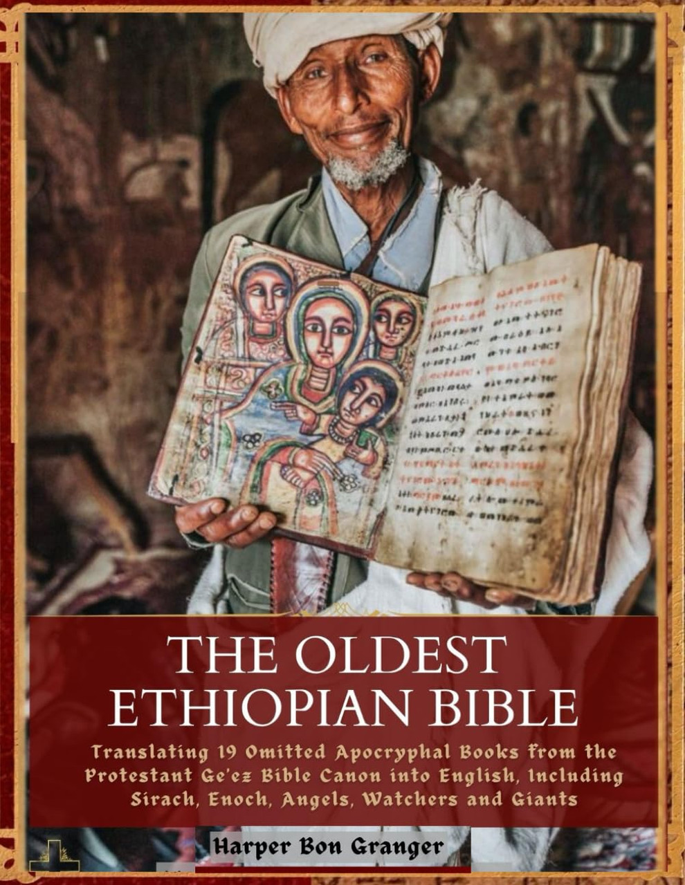 The Oldest Ethiopian Bible By Harper Bon Granger American Book Warehouse the-oldest-ethiopian-bible-by-harper-bon-granger-american-book-warehouse