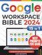 Google Workspace Bible Google Workspace Bible