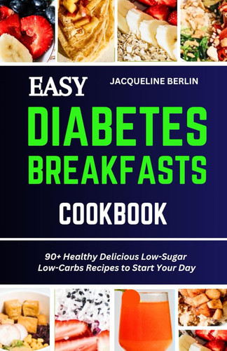 Easy Diabetes Breakfasts Cookbook