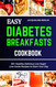 Easy Diabetes Breakfasts Cookbook