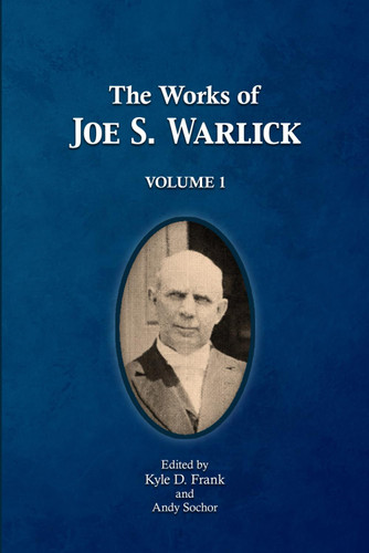 The Works of Joe S. Warlick: Vol. 1