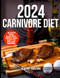 2024 Carnivore Cookbook: 28 Day Meal Plan Diet Simple and Easy to