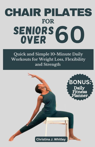 Chair Pilates for Seniors Over 60