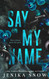 Say My Name: A Dark Mafia Romance