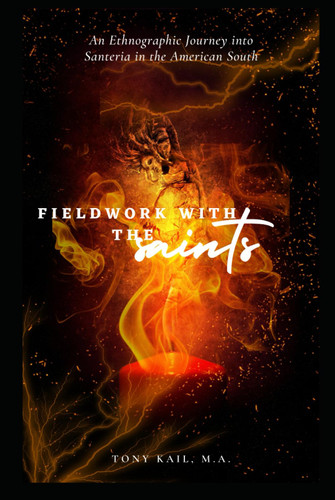 Fieldwork with the Saints: An Ethnographic Journey into Santeria in