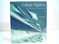 College Algebra With Modeling And Visualization