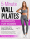 5-Minute Wall Pilates Workouts for Women