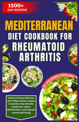 Mediterranean Diet Cookbook for Rheumatoid Arthritis