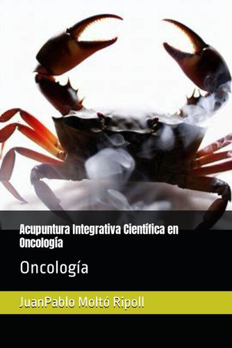 Acupuntura Integrativa Cientifica en Oncologia: Oncologia