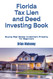 Florida Tax Lien and Deed Investing Book: Buying Real Estate