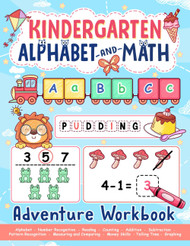 Kindergarten Alphabet and Math Workbook