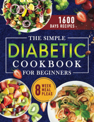 The Simple Diabetic Cookbook for Beginners