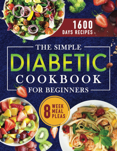 The Simple Diabetic Cookbook for Beginners