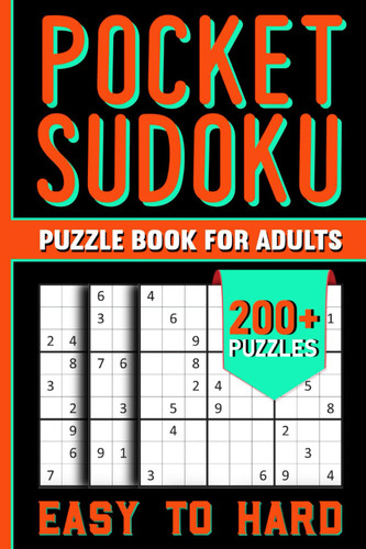 200+ Pocket Sudoku Puzzle Book for Adults: Travel Size Pocket Sudoku