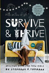 Survive and Thrive: Adulting Guide for Teen Girls